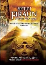 Misteri Firaun Musuh Para Nabi: Menyingkap Tabir Peradaban Paling Berpengaruh Sepanjang Zaman