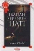 Ibadah Sepenuh Hati